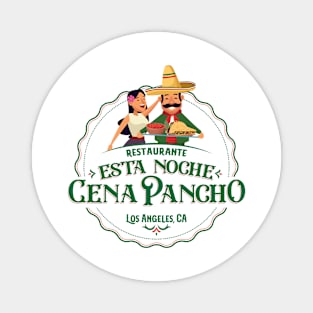 Cena de Pancho Magnet